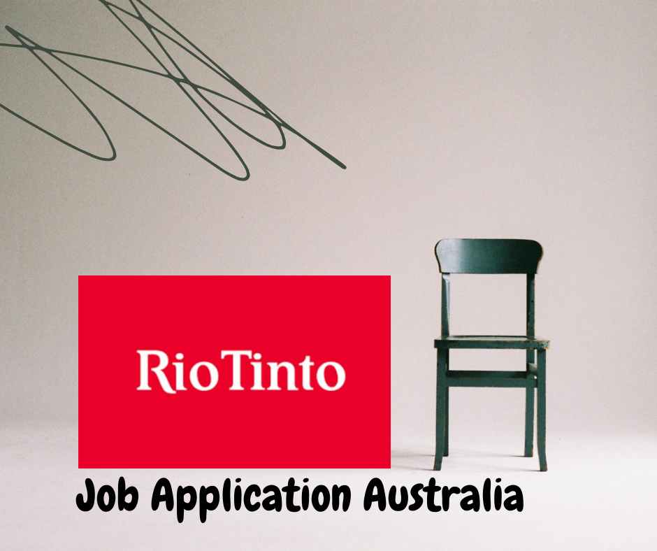 Rio Tinto Job Application Form Online & Australia Careers 2024